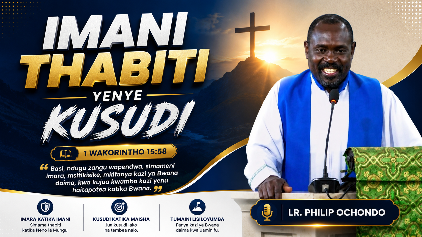 OFFICE SERMON: IMANI THABITI YENYE KUSUDI